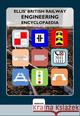 Ellis' British Railway Engineering Encyclopaedia Iain Ellis 9780244835729 Lulu.com - książka