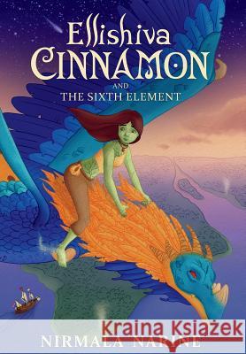 Ellishiva Cinnamon: And The Sixth Element Narine, Nirmala 9780996207102 Vanadala - książka
