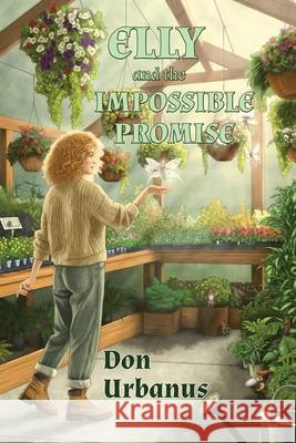 Elly and the Impossible Promise Donald Urbanus Erin Urbanus 9781952314193 Manzanita Writers Press - książka
