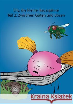 Elly, die kleine Hausspinne Schwarzschulz, Norbert 9783849147013 Tredition - książka