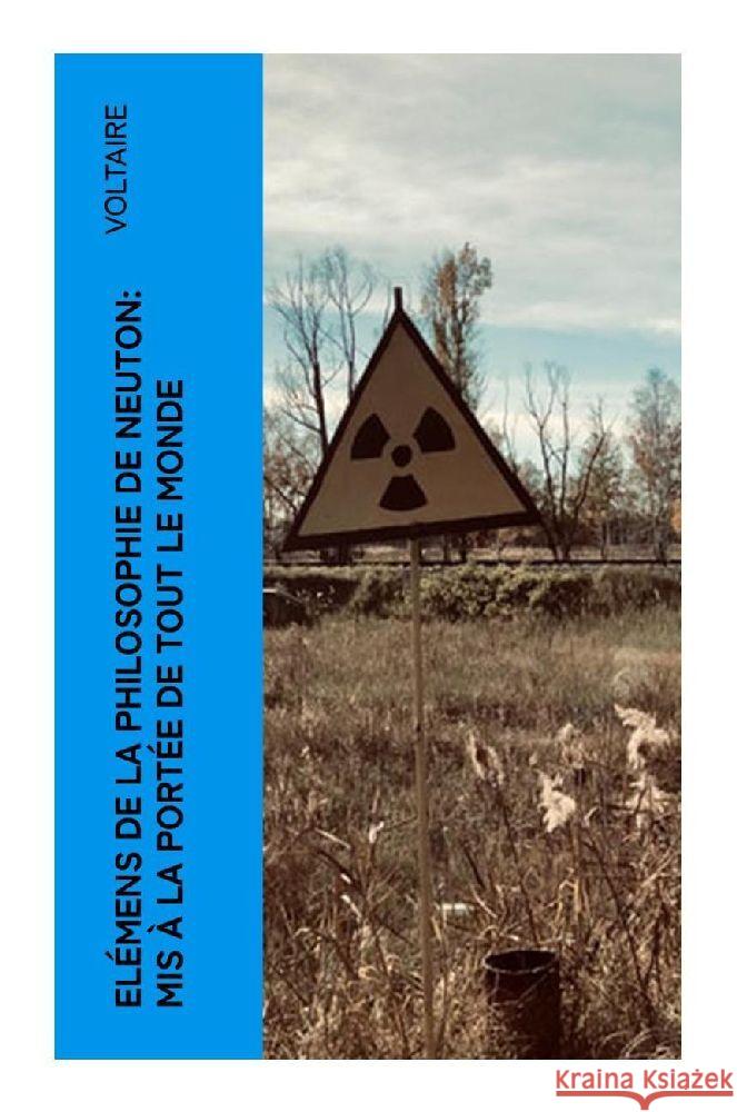 Elémens de la philosophie de Neuton: Mis à la portée de tout le monde Voltaire 9788027378401 e-artnow - książka