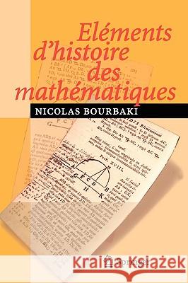 Eléments d'Histoire Des Mathématiques Bourbaki, N. 9783540339380 Springer - książka