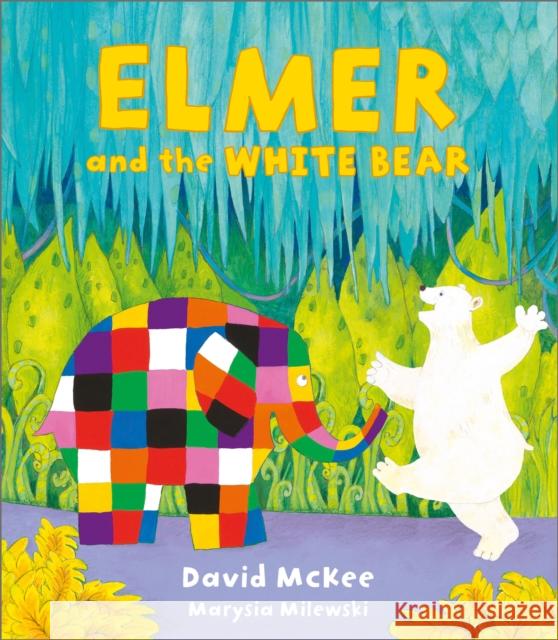 Elmer and the White Bear David McKee 9781839134807 Andersen Press Ltd - książka