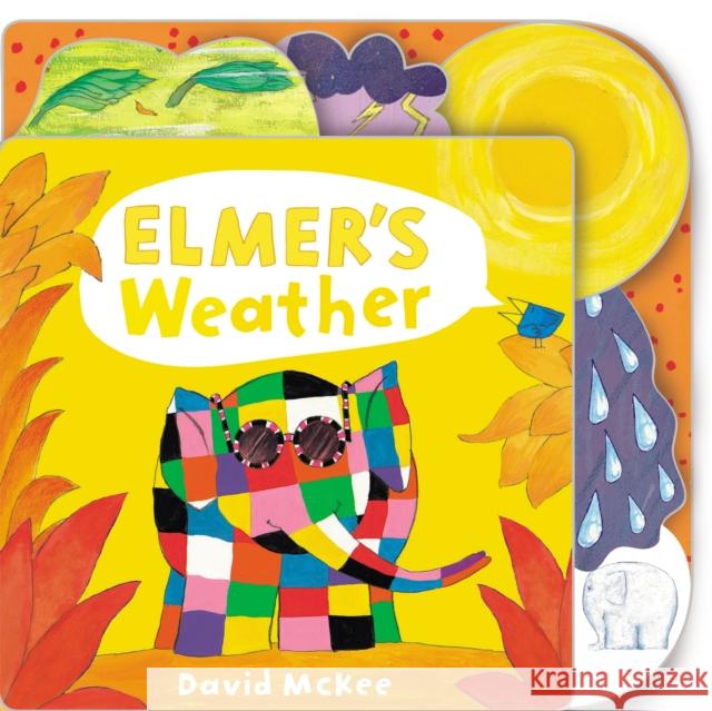 Elmer's Weather: Tabbed Board Book David McKee 9781783446063 Andersen Press Ltd - książka