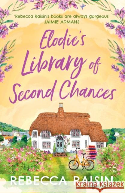 Elodie’s Library of Second Chances Rebecca Raisin 9780008457013 HarperCollins Publishers - książka