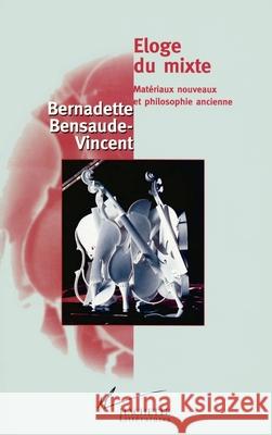 Eloge du mixte Bensaude-Vincent-B 9782012354135 Hachette Litt. - książka