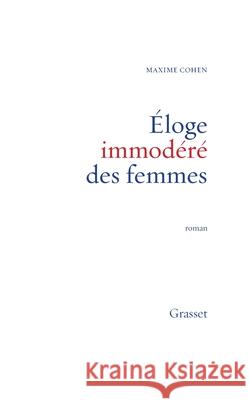 Eloge immod?r? des femmes Cohen-M 9782246776819 Grasset - książka