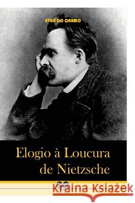 Elogio a Loucura de Nietzsche MR Evan D 9788570627636 Thesaurus Editora de Brasilia - książka