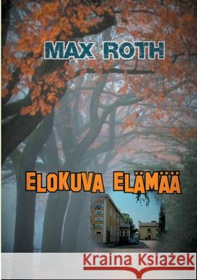 Elokuva elämää Roth, Max 9789528046998 Books on Demand - książka