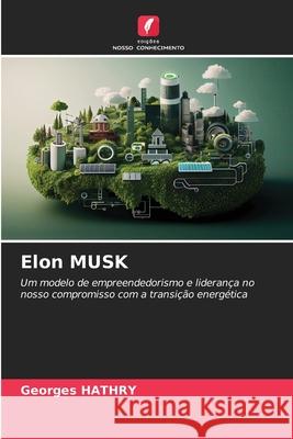 Elon MUSK Georges Hathry 9786207732302 Edicoes Nosso Conhecimento - książka