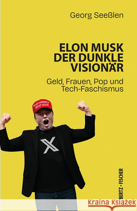 Elon Musk: Der dunkle Visionär Seeßlen, Georg 9783865057815 Bertz + Fischer - książka