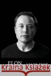 Elon Musk: Elon Musk: Creativity and Leadership lessons by Elon Musk: Quotes from: Elon Musk Biography: Elon Musk Autobiography-> Car Preston 9781534747326 Createspace Independent Publishing Platform