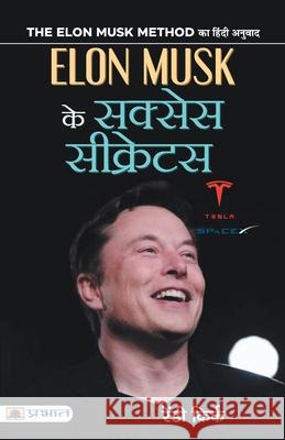 Elon Musk Ke Success Secrets Randy Kirk 9789390900701 Prabhat Prakashan Pvt. Ltd. - książka