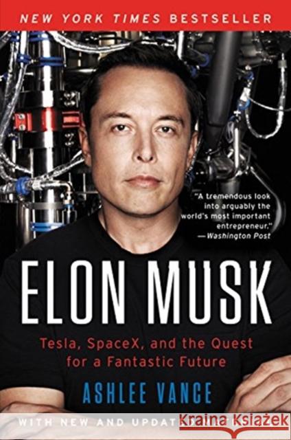 Elon Musk: Tesla, Spacex, and the Quest for a Fantastic Future Ashlee Vance 9780062301253 HarperCollins - książka