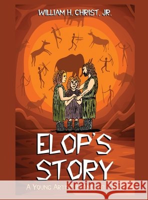 Elop's Story William H., Jr. Christ 9781637957318 Global Summit House - książka