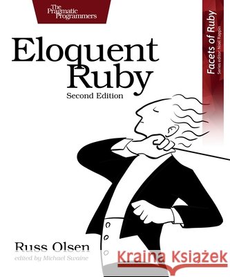 Eloquent Ruby Olsen, Russell A., Swaine, Michael 9798888651957 Pragmatic Bookshelf - książka