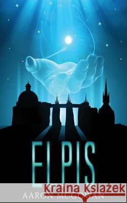 Elpis Aaron McGowan (Hellfun Publishing, Alpha   9780994552228 Hellfun Publishing - książka