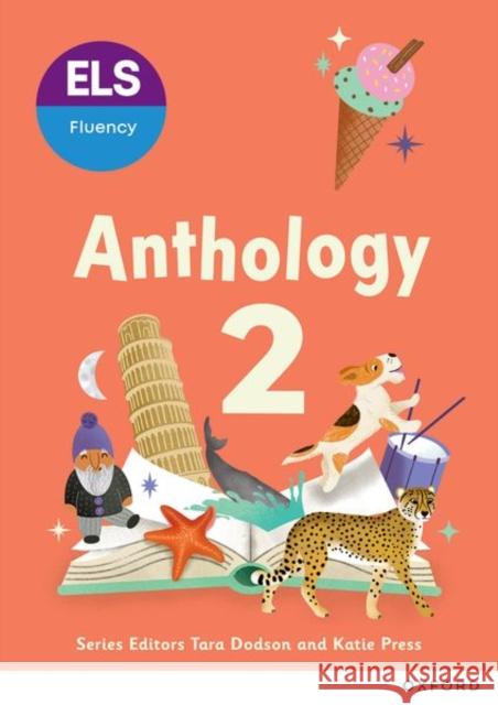 ELS Fluency: Year 2/Primary 3: Anthology 2 Dodson, Tara 9781382070782 Oxford University Press - książka