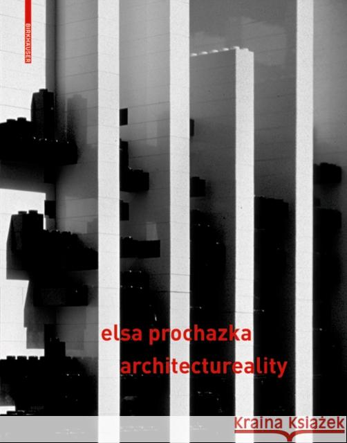 Elsa Prochazka - architectureality : raum & designstragegien / space & designstrategies Elsa Prochazka 9783035616439 Birkhauser - książka