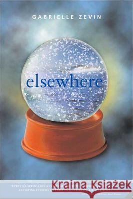 Elsewhere Gabrielle Zevin 9780756981914 Perfection Learning - książka