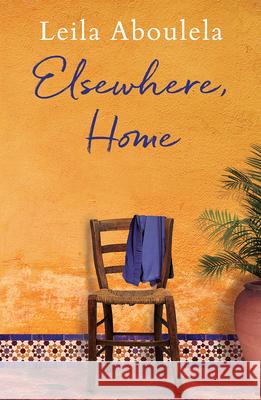 Elsewhere, Home Aboulela, Leila 9780802129130 Grove Press, Black Cat - książka