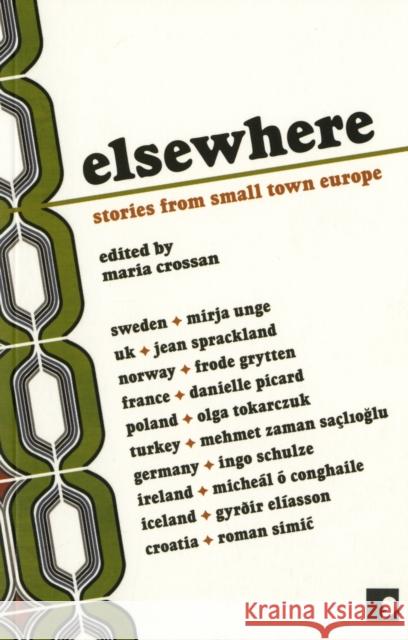 Elsewhere: Stories from Small Town Europe Mirja Unge 9781905583133 COMMA PRESS - książka