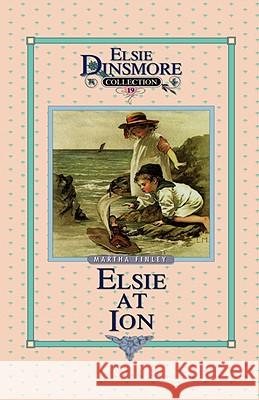 Elsie at Ion, Book 19 Martha Finley 9781589602816 Sovereign Grace Publishers - książka