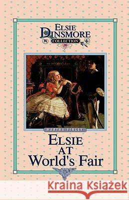 Elsie at the World's Fair, Book 20 Martha Finley 9781589602823 Sovereign Grace Publishers - książka