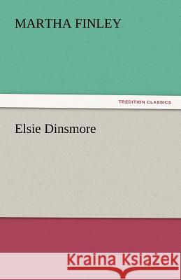 Elsie Dinsmore  9783842463073 tredition GmbH - książka