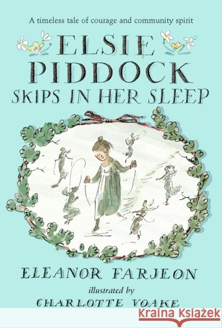 Elsie Piddock Skips in Her Sleep Farjeon, Eleanor 9781406373257 Walker Books Ltd - książka