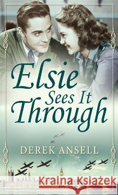 Elsie Sees It Through Derek Ansell 9784824157157 Next Chapter - książka