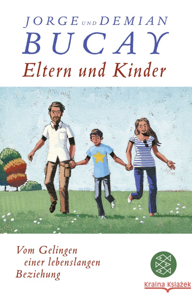 Eltern und Kinder Bucay, Jorge, Bucay, Demián 9783596298457 FISCHER Taschenbuch - książka