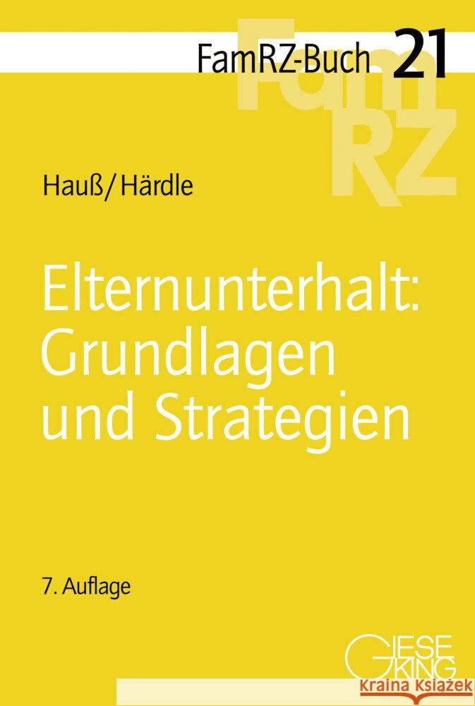 Elternunterhalt: Grundlagen und Strategien Hauß, Jörn, Härdle, Moritz 9783769413373 Gieseking Buchverlag - książka