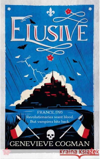 Elusive: An electrifying retelling of the Scarlet Pimpernel packed with magic and vampires Genevieve Cogman 9781529083774 Pan Macmillan - książka