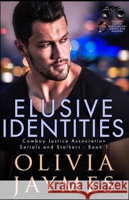 Elusive Identities: Cowboy Justice Association Olivia Jaymes 9781944490553 Blonde Ambition Press - książka