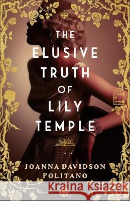 Elusive Truth of Lily Temple Joanna Davidson Politano 9780800745691 Fleming H. Revell Company - książka