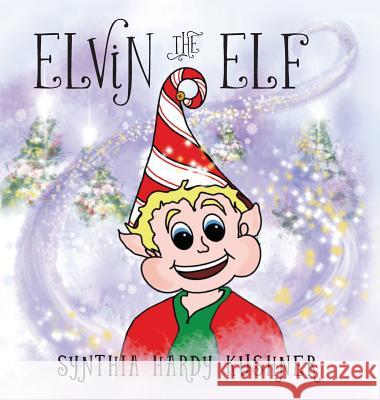 Elvin the Elf Synthia Hard 9781732944206 Hardy Ink LLC - książka