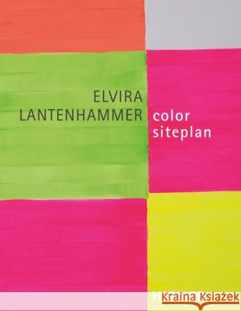 Elvira Lantenhammer: Color Siteplan Lantenhammer, Elvira 9783777435190 Hirmer Verlag GmbH - książka