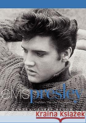 Elvis Presley: The Man. the Life. the Legend. Keogh, Pamela Clarke 9780743486132 Atria Books - książka