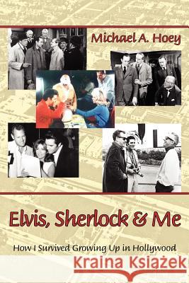 Elvis, Sherlock & Me Michael Hoey 9781593931223 Bearmanor Media - książka