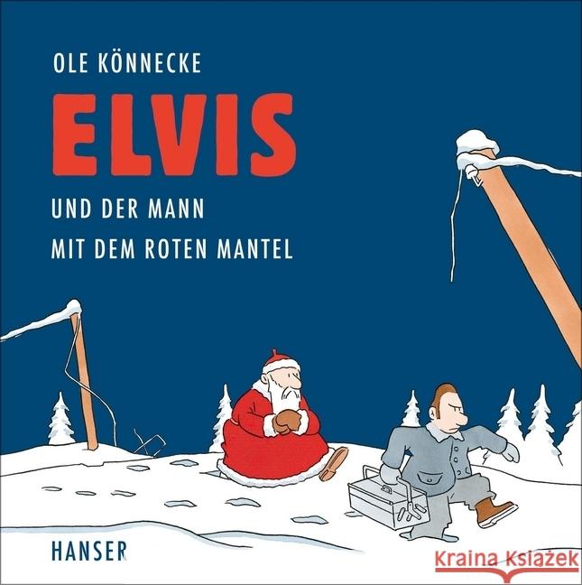 Elvis und der Mann mit dem roten Mantel Könnecke, Ole 9783446253148 Hanser - książka