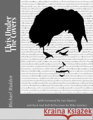 Elvis Under The Covers Quatro, Suzi 9781548547721 Createspace Independent Publishing Platform - książka