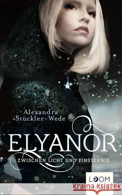 Elyanor - Zwischen Licht und Finsternis Stückler-Wede, Alexandra 9783522506786 Planet! in der Thienemann-Esslinger Verlag Gm - książka