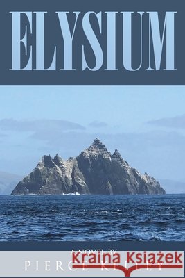 Elysium Pierce Kelley 9781955156271 Rushmore Press LLC - książka
