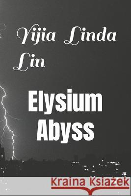 Elysium Abyss Yijia Linda Lin 9798844504310 Independently Published - książka
