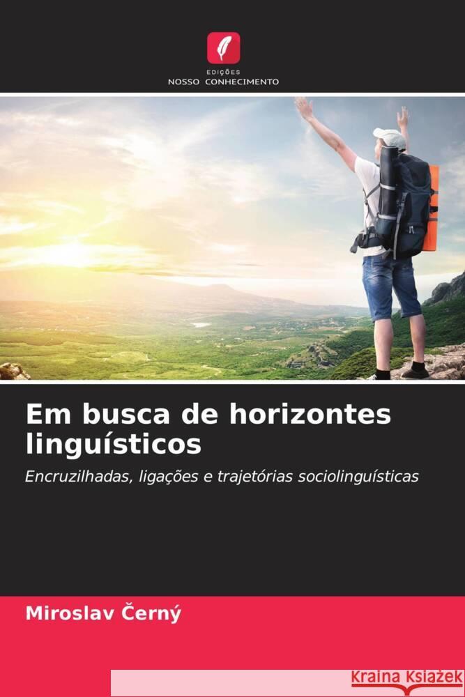 Em busca de horizontes linguísticos Cerný, Miroslav 9786209079610 Edições Nosso Conhecimento - książka