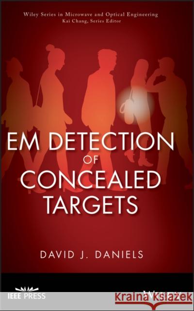 Em Detection of Concealed Targets Daniels, David J. 9780470121696 Wiley-Interscience - książka