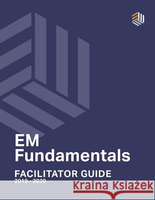 EM Fundamentals Facilitator Guide: Interactive Cases and Assessment Tools for Emergency Medicine Educators Eric Shappell 9781071418857 Independently Published - książka
