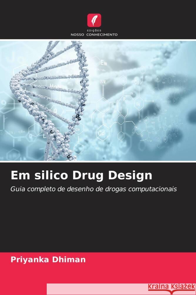 Em silico Drug Design Dhiman, Priyanka 9786205074091 Edições Nosso Conhecimento - książka