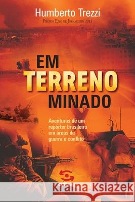 Em terreno minado Humberto Trezzi 9788581301303 Geracao Editorial - książka